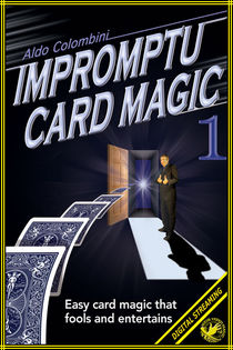 Impromptu Card Magic #1 Video (Aldo Colombini)
