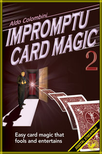 Impromptu Card Magic #2 Video (Aldo Colombini)