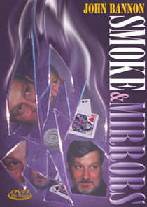 Smoke & Mirrors DVD (John Bannon)