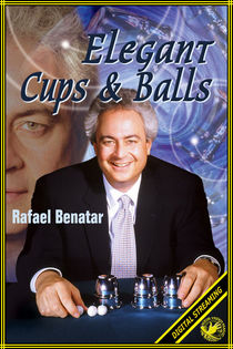 Elegant Cups & Balls Video (Rafael Benatar)
