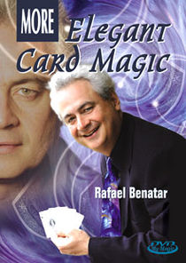 More Elegant Card Magic DVD (Rafael Benatar)