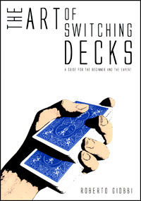 Art Of Switching Decks Book & DVD (Roberto Giobbi)