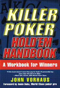 Killer Poker Hold'em Handbook (John Vorhaus)