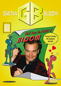 Tales From The Planet Of Bloom #3 DVD (Gaetan Bloom)