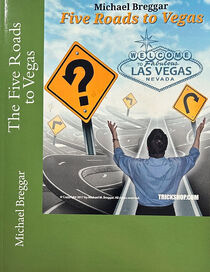The Five Roads To Vegas (Michael Breggar)