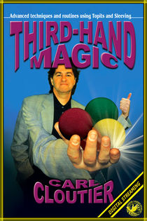 Third-Hand Magic Video (Carl Cloutier)