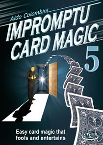 Impromptu Card Magic #5 DVD (Aldo Colombini)