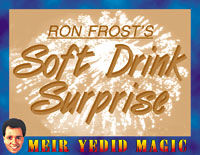 Soft Drink Surprise (Ron Frost)