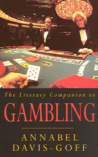 The Literary Companion To Gambling (Annabel Davis-Goff)