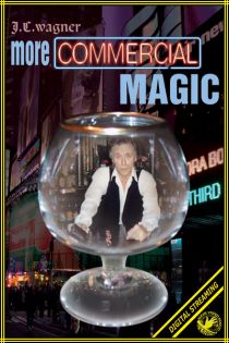 More Commercial Magic Video (J.C. Wagner)
