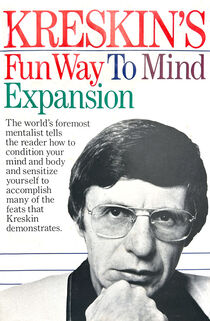 Kreskin's Fun Way To Mind Expansion (The Amazing Kreskin)