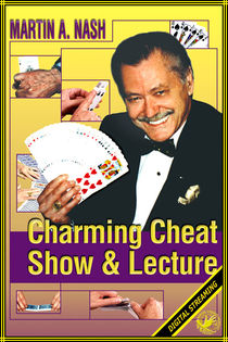 Charming Cheat Show & Lecture Video (Martin A. Nash)
