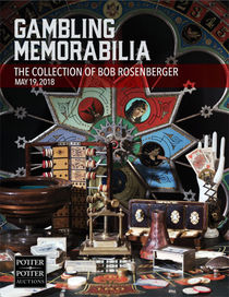 Gambling Memorabilia: The Collection Of Bob Rosenberger
