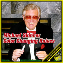 Color Changing Knives Video (Michael Skinner)
